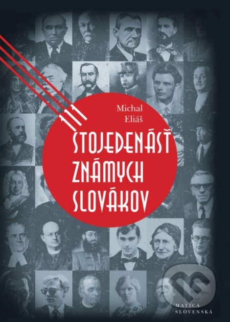Stojedenásť známych Slovákov