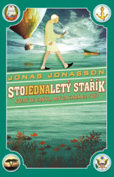 Stojednaletý stařík, který se vrátil, aby zachránil svět - kniha z kategorie Beletrie