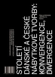 Století dánské a české nábytkové tvorby: konvergence, divergence - kniha z kategorie Interiérový design