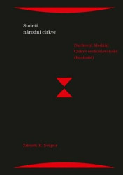 Století národní církve (Duchovní hledání Církve československé (husitské)) - kniha z kategorie Historie křesťanství