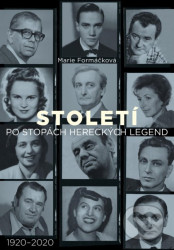 Století: po stopách hereckých legend (1920-2020)