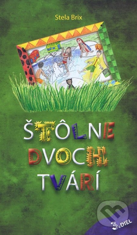 Štôlne dvoch tvárí (3. diel)