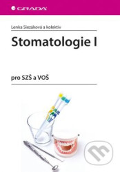 Stomatologie I pro SZŠ a VOŠ
