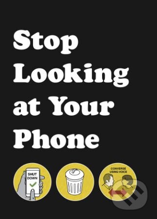 Stop Looking at Your Phone (A Helpful Guide)
