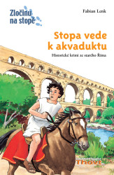 Stopa vede k akvaduktu (Historické krimi ze starého Říma) - kniha z kategorie Atlasy