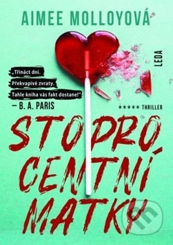 Stoprocentní matky