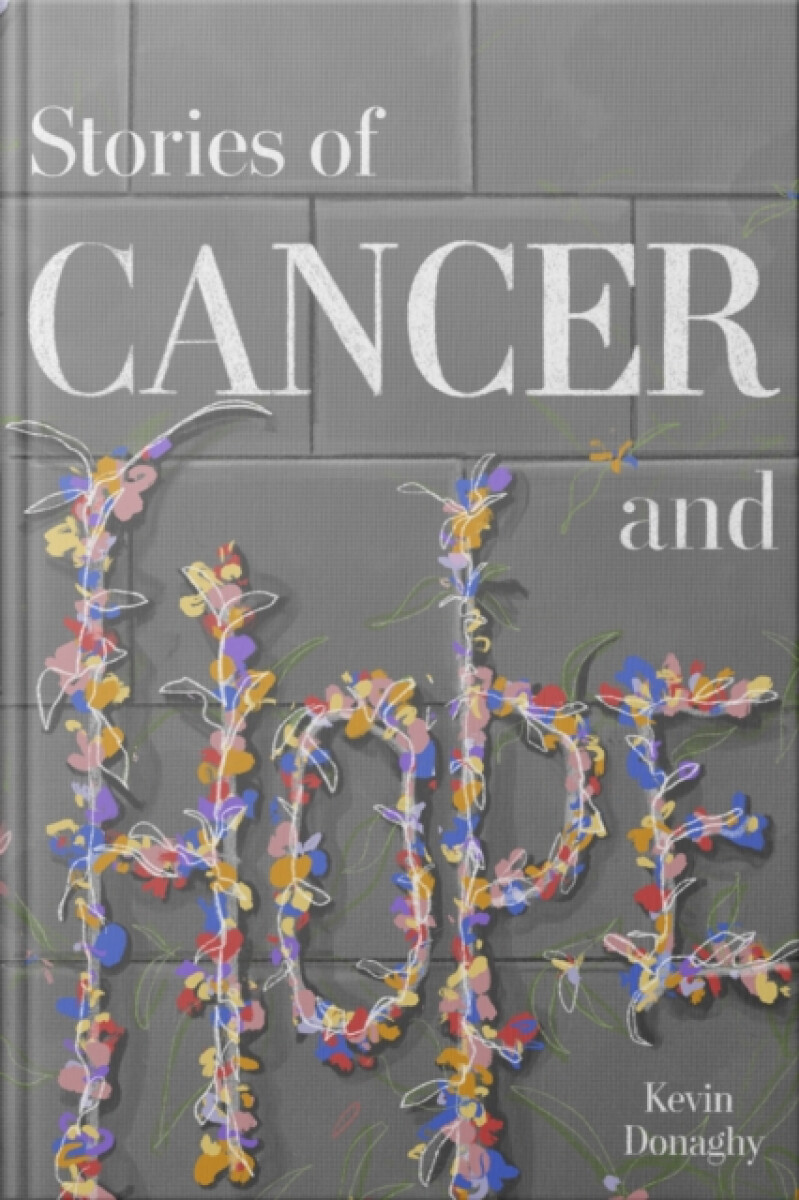 Stories of Cancer and Hope