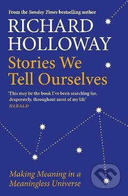 Stories We Tell Ourselves
