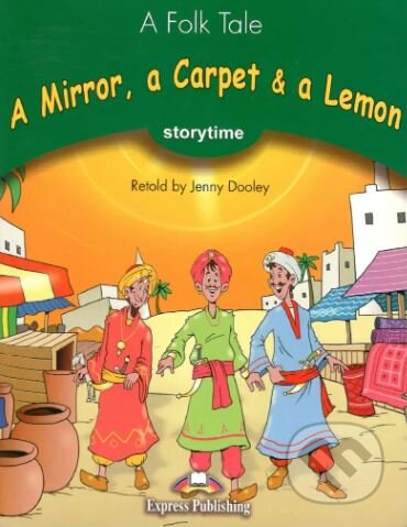 Storytime 3 - Mirror, a Carpet & a Lemon