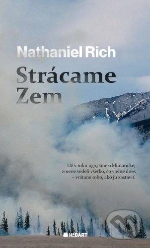 Strácame Zem (Nedávna história)