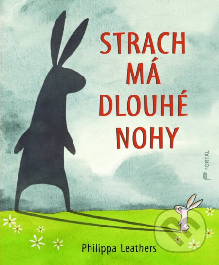 Strach má dlouhé nohy
