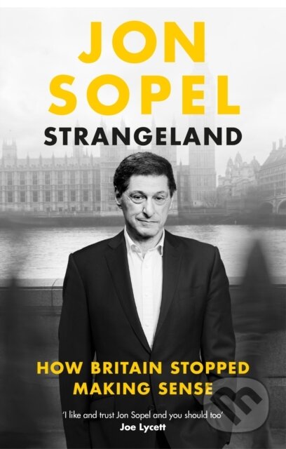 Strangeland (How Britain Stopped Making Sense)