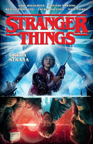 Stranger Things Druhá strana - Jody Houser, Stefano Martino