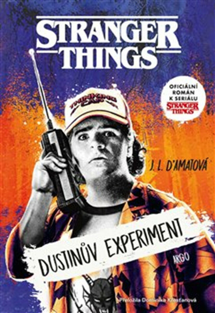 Stranger Things: Dustinův experiment - J. L. D'amatová