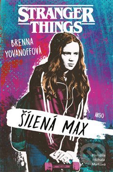 Stranger Things: Šílená Max