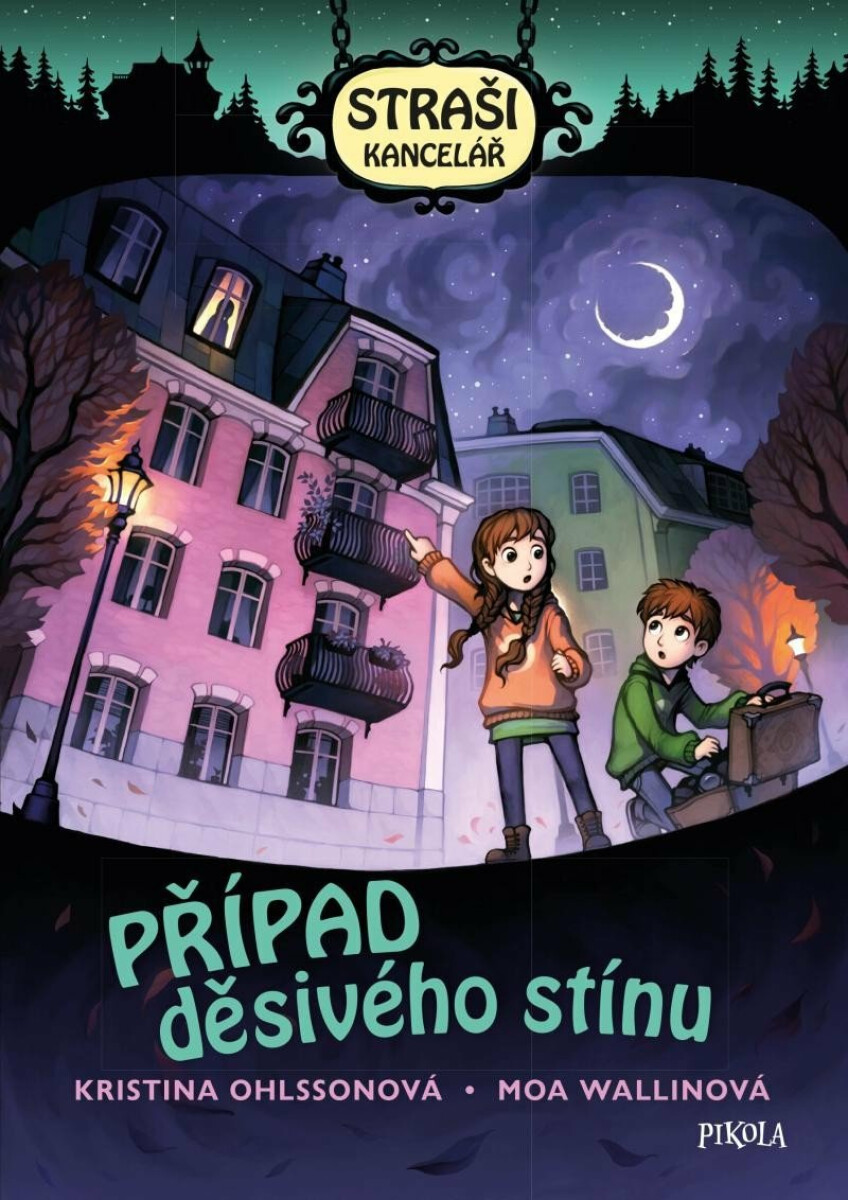 Strašikancelář: Případ děsivého stínu - Kristina Ohlssonová, Moa Wallinová