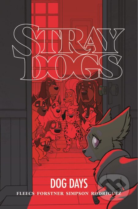 Stray Dogs: Dog Days