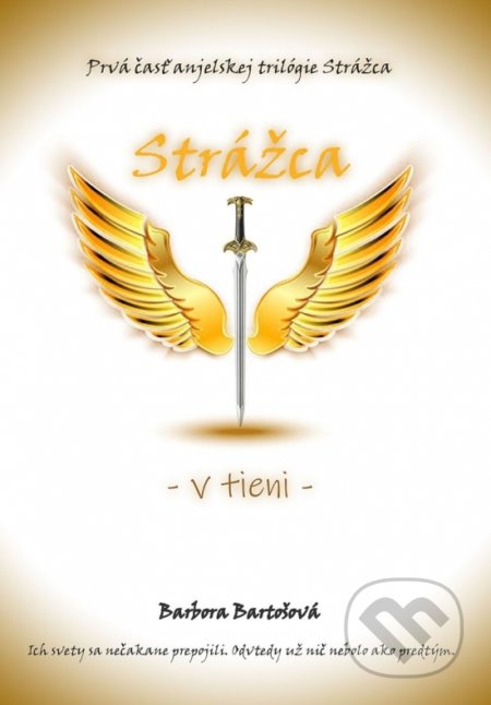 Strážca - V tieni