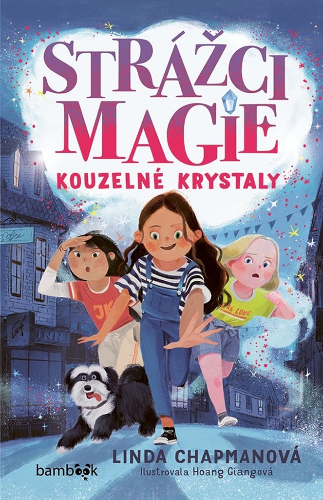 Strážci magie Kouzelné krystaly