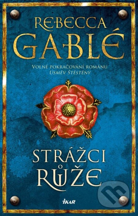 Strážci růže