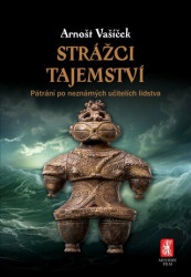 Strážci tajemství (Pátrání po neznámých učitelích lidstva) - kniha z kategorie Záhady a paranormální jevy