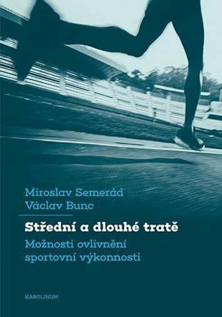 Střední a dlouhé tratě - Václav Bunc, Miroslav Semerád