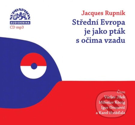 Střední Evropa je jako pták s očima vzadu