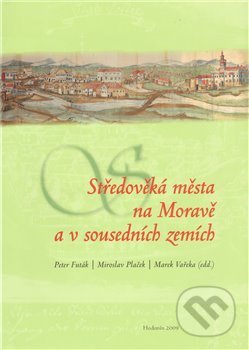 Středověká města na Moravě a v sousedních zemích