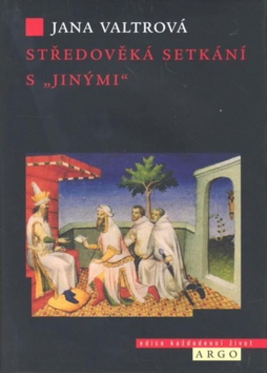 Středověká setkání s "jinými"