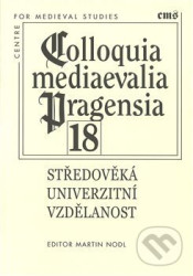 Colloquia mediaevalia Pragensia 18
