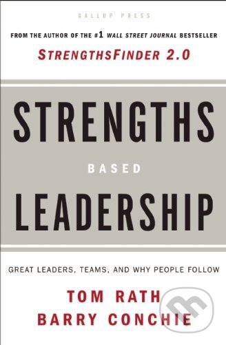 Strengths-based Leadership (A Landmark Study)