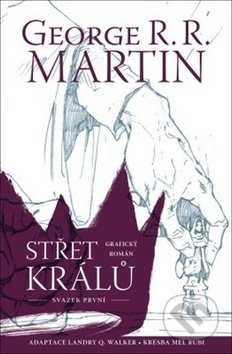 Střet králů: Grafický román, první svazek