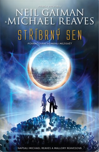 Stříbrný sen - Michael Reaves, Mallory Reavesová