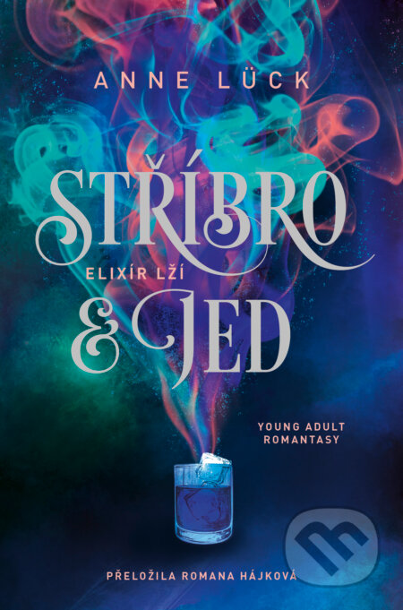 Stříbro & jed: Elixír lží