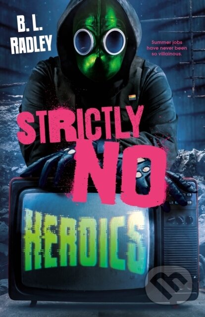 Strictly No Heroics