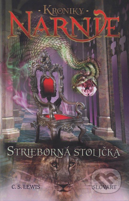 Strieborná stolička - Kroniky Narnie (Kniha 6)