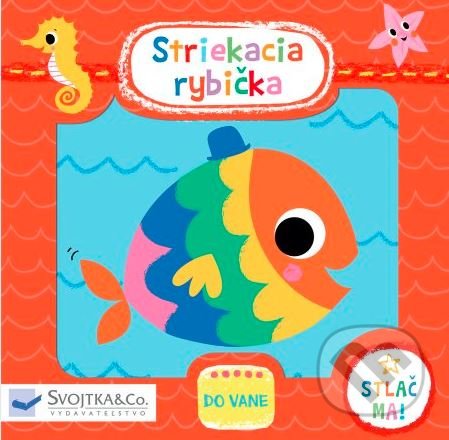 Striekacia rybička