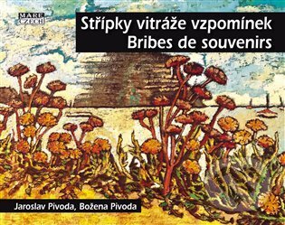 Střípky vitráže vzpomínek - Bribes de Souvenirs