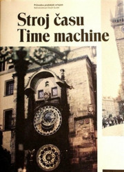 Stroj času / Time machine (Průvodce pražským orlojem) - kniha z kategorie Automobily a doprava