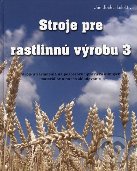 Stroje pre rastlinnú výrobu 3