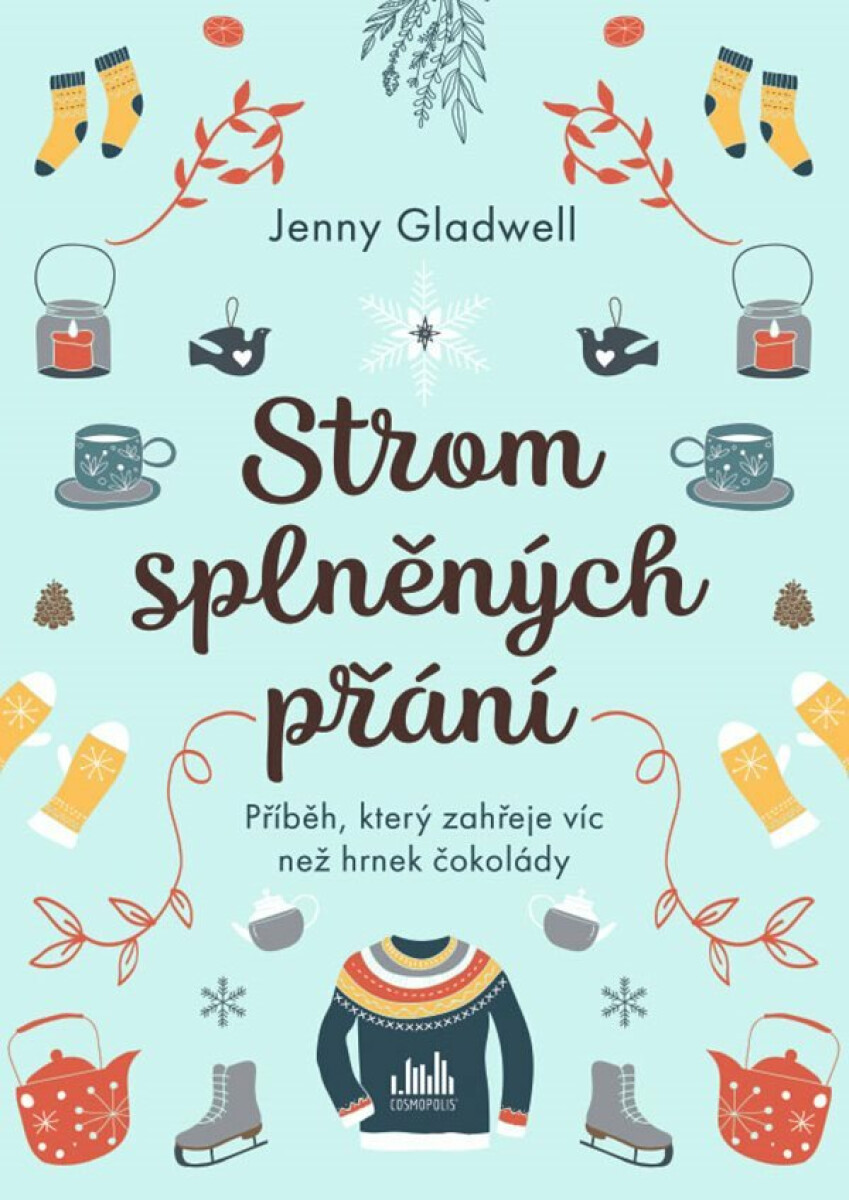 Strom splněných přání - Příběh, který zahřeje víc, než hrnek čokolády - Jenny Gladwell