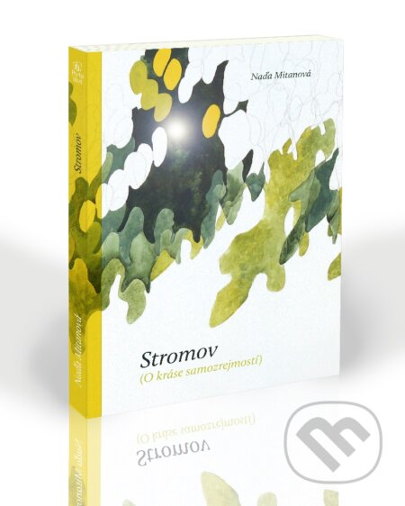 Stromov (O kráse samozrejmostí)