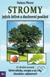 Stromy (Jejich duchovní a léčivé poslání)