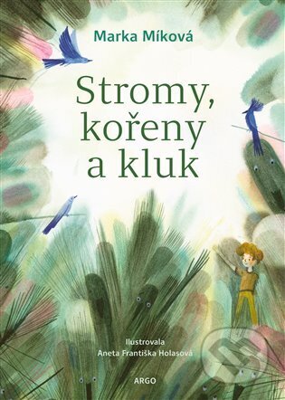 Stromy, kořeny a kluk