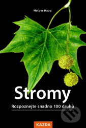 Stromy (Rozpoznejte snadno 100 druhů)