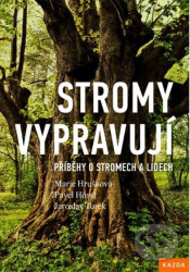 Stromy vypravují (Příběhy o stromech a lidech)