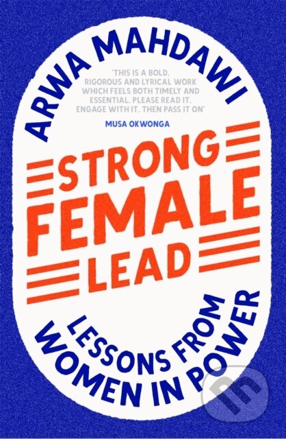 Strong Female Lead (Lessons From Women In Power)