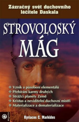 Strovoloský mág (Zázračný svět duchovního léčitele Daskala) - kniha z kategorie Medicína
