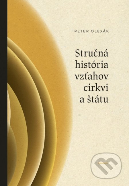 Stručná história vzťahov cirkvi a štátu