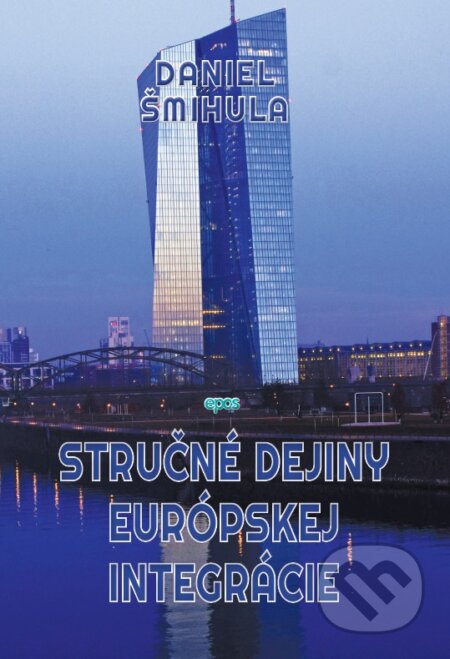 Stručné dejiny európskej integrácie